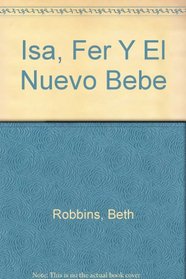 Isa, Fer Y El Nuevo Bebe (Spanish Edition)