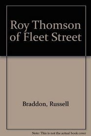 Roy Thomson of Fleet Street