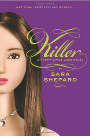 Killer (Pretty Little Liars, Bk 6)