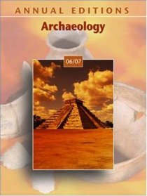 Annual Editions: Archaeology, 8/e (Annual Editions Archaeology)