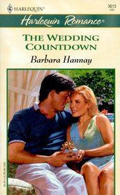 The Wedding Countdown (Harlequin Romance, No 3613)
