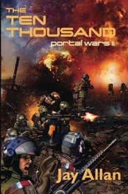 The Ten Thousand: Portal Wars II (Volume 2)