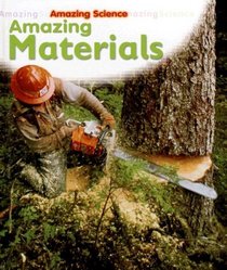 Amazing Materials (Amazing Science)