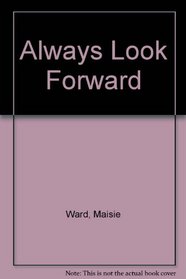 Always Look Forward