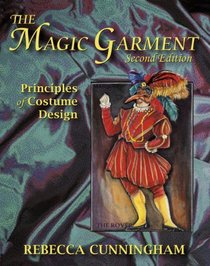 The Magic Garment: Principles of Costume Design