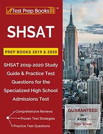 SHSAT Prep Books 2019 & 2020: SHSAT 2019-2020 Study Guide & Practice Test Questions for the Specialized High School Admissions Test