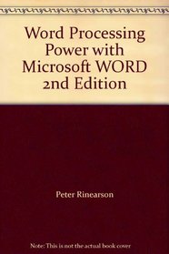 Word Processing Power with Microsoft WORD 2nd Edition