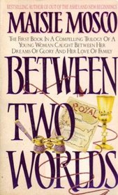 Between Two Worlds (Alison Plantaine, Bk 1)