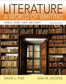 Literature: A World of Writing Stories, Poems, Plays and Essays (2nd Edition)