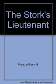 The Stork's Lieutenant