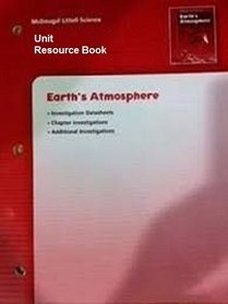 Unit Resource Book, Earth's Atmosphere (McDougal Littell Science)