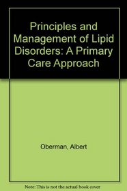 Principles and Management of Lipid Disorders: A Primary Care Approach