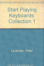 Start Playing Keyboards: Collection 1 (Start Playing...)