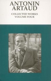 Antonin Artaud : Collected Works (Volume 4)