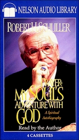 Prayer: My Soul's Adventure With God