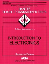 DSST Introduction to Electronics (DANTES series) (Dantes Subject Standardized Tests (Dantes).)