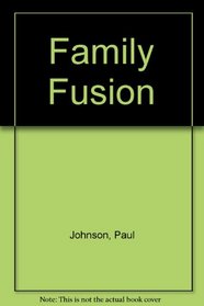 Family Fusion