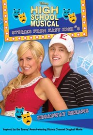 Broadway Dreams (High School Musical: Stories from East High, Bk 5)
