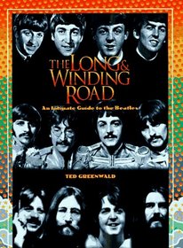 The Long and Winding Road: An Intimate Guide to the Beatles