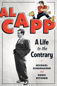 Al Capp: A Life to the Contrary