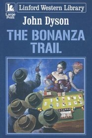 The Bonanza Trail (Linford Western)