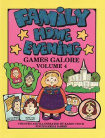 Family Home Evening Games Galore Volume 4