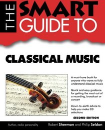 The Smart Guide to Classical Music (Smart Guides)