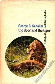 Deer and the Tiger: A Study of Wildlife in India