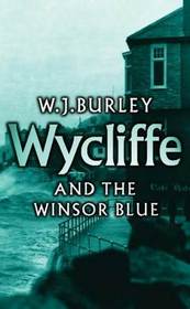 Wycliffe and the Winsor Blue (Wycliffe, Bk 14)