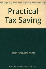 Nelson - Jones: Practical Tax Saving