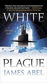 White Plague (Joe Rush, Bk 1)
