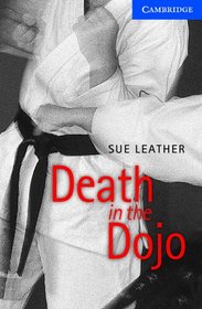 Death in the Dojo Level 5 Upper Intermediate Book with Audio CDs (2) Pack (Cambridge English Readers)