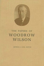 The Papers of Woodrow Wilson VOL 19, 1909 - 1910