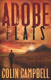 Adobe Flats (Resurrection Man, Bk 3)