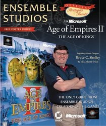 Ensemble Studios Official Strategies  Secrets to Microsoft's Age of Empires II: The Age of Kings