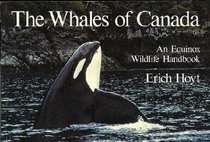 The Whales of Canada: The Equinox Wildlife Handbook