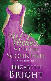 Wicked With the Scoundrel (Wicked Secrets)