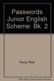 Passwords Junior English Scheme: Bk. 2