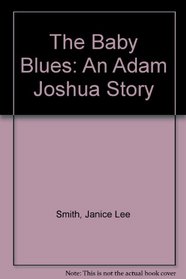 The Baby Blues: An Adam Joshua Story