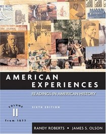 American Experiences, Volume II (6th Edition)