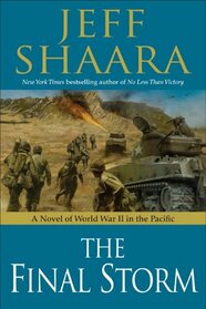 The Final Storm: A Novel of The War in the Pacific (World War II: 1939-1945, #4)