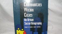 Communities Within Cities: An Urban Social Geography