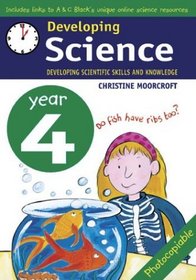 Developing Science: Year 4: Developing Scientific Skills and Knowledge