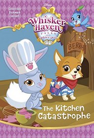 The Kitchen Catastrophe (Disney Palace Pets: Whisker Haven Tales) (Disney Chapters)