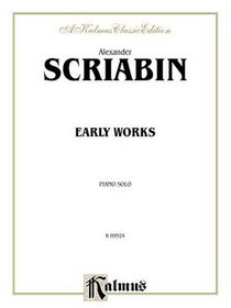 Scriabin Early Works (Kalmus Edition)