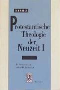 Protestantische Theologie der Neuzeit (German Edition)