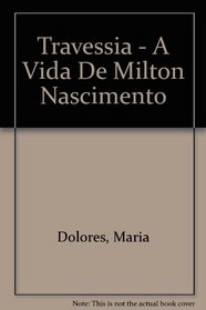 Travessia: A Vida de Milton Nascimento (Portuguese Edition)