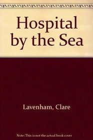 Hospital by the Sea