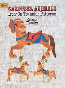 Carousel Animals Iron-on Transfer Patterns (Dover Needlework Series)