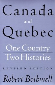 Canada and Quebec: One Country, Two Histories